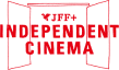 JFF+ INDEPENDENT CINEMA